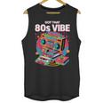 1980s 80s Reunion Nostalgia Memories Music School Grew Up Unisex Tank Top