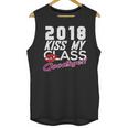 2018 Kiss My Class Goodbye Graduation Unisex Tank Top