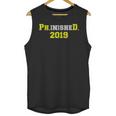 2019 PhinisheD Graduation Ph D College Phinished Unisex Tank Top