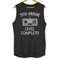 5th Grade Graduation Shirt Level Complete Video Gamer Unisex Tank Top