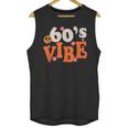60's Vibe Retro Nostalgia Classic Mixtape Era 1960s Party Unisex Tank Top