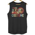 This Is My 80s Costume Vintage Style Nostalgia 1980s Retro Unisex Tank Top This Is My 80s Costume Vintage Style Nostalgia 1980s Retro Unisex Tank Top