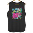 In My 80s Era Retro Vintage 80s Party Throwback Nostalgia Unisex Tank Top
