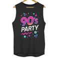 90's Party 90s Nostalgia Retro Rave Dance Music Unisex Tank Top 90's Party 90s Nostalgia Retro Rave Dance Music Unisex Tank Top