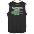 Accounting Degree Loading Shirt Graduation Student Unisex Tank Top