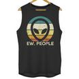 Alien Face Ew People Ufo Introvert Men Women Kids Teen Unisex Tank Top