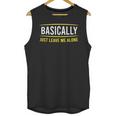 Basically Just Leave Me Alone Introvert Sarcasm Unisex Tank Top