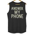 Answer My Phone I Introvert Unisex Tank Top Answer My Phone I Introvert Unisex Tank Top