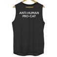 Anti-Human Pro-Cat Anti Social Introvert Cat Lover Quote Unisex Tank Top