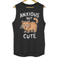 Anxious But Cute Anxiety Meme Cat Lover Introvert For Men Women Unisex Tank Top Anxious But Cute Anxiety Meme Cat Lover Introvert For Men Women Unisex Tank Top