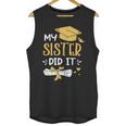 Back To School My Sister Did It Graduation Proud Sister Graduated Female X-Small Unisex Tank Top