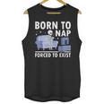Born To Nap Forced To Exist Lazy Skeleton Couch Introverts Unisex Tank Top