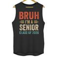 Bruh I'm A Senior Class Of 2026 Graduation Senior 2026 Unisex Tank Top