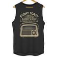 Burnt Toast And A Weekend Radio Show 80s 90s Nostalgia Unisex Tank Top Burnt Toast And A Weekend Radio Show 80s 90s Nostalgia Unisex Tank Top
