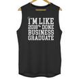 Business Graduation Major I'm Like 2018 Done Unisex Tank Top