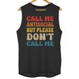Call Me Antisocial But Please Don't Call Me Introvert Unisex Tank Top Call Me Antisocial But Please Don't Call Me Introvert Unisex Tank Top