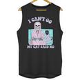 I Can't Go My Cat Said No Introvert Anxiety Cat Lover Unisex Tank Top I Can't Go My Cat Said No Introvert Anxiety Cat Lover Unisex Tank Top