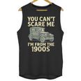 You Can't Scare Me I'm From The 1900s Retro Vintage Car Unisex Tank Top