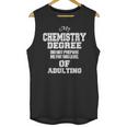 Chemistry Degree Graduation Quote Unisex Tank Top