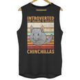 Chinchilla Owner Introvert Chinchilla Unisex Tank Top Chinchilla Owner Introvert Chinchilla Unisex Tank Top