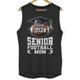 Class Of 2024 Graduation Senior Football Mom 2024 Unisex Tank Top