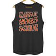Class Of 2025 Senior Orange And Student Graduation Unisex Tank Top