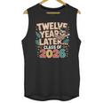 Class Of 2026 Senior Twelve Years Later Sloth Graduation Unisex Tank Top