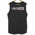 Class Of 2026 I Am So Done Graduation For Him Her Unisex Tank Top