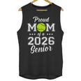 Class Of 2026 Tennis Mom Senior Graduation Graduate Unisex Tank Top