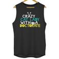 Crazy Cat Lady Doctorate Graduation T-Shirt Phd EdD Unisex Tank Top