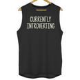 Currently Introverting I Introvert Unisex Tank Top