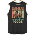 Dad Fathers Day Please Be Patient I'm From The 1900s Unisex Tank Top