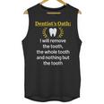 Dentist Dental School Graduation Tooth Oath Dentistry Unisex Tank Top