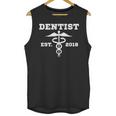 Dentist Dr GraduationShirt Student Dentist Est 2018 Unisex Tank Top
