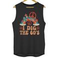 I Dig The 60s Aesthetic Nostalgia 1960's Retro 60s Party Unisex Tank Top