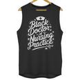 DNP Doctor Graduation Doctor Of Nursing Practice Unisex Tank Top