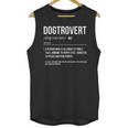Dog Definition Introvert Dog Lover Dogtrovert Unisex Tank Top Dog Definition Introvert Dog Lover Dogtrovert Unisex Tank Top