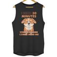 Dog Introvert I Need 20 Minutes Where No One Comes Unisex Tank Top