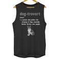 Dog-Trovert Boston Terrier Humor Definition Introvert Unisex Tank Top Dog-Trovert Boston Terrier Humor Definition Introvert Unisex Tank Top