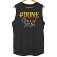 Done Class Of 2026 Graduation Unisex Tank Top