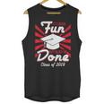 Im Done Graduating Class Of 2019 School GraduationShirt Unisex Tank Top