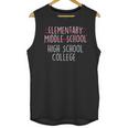 Elementary Middle School High School College Graduation Unisex Tank Top