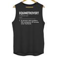 Equinetrovert Definition Equestrian Introvert Horse Lover Unisex Tank Top