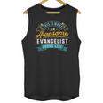 Evangelist Shirt Awesome Job Occupation Graduation Unisex Tank Top