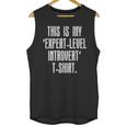 This Is My 'Expert-Level Introvert' Anti Social Sarcastic Unisex Tank Top This Is My 'Expert-Level Introvert' Anti Social Sarcastic Unisex Tank Top