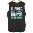 Extroverts Sparkle Introverts Glow Introvert Unisex Tank Top Extroverts Sparkle Introverts Glow Introvert Unisex Tank Top