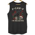 F-CAW-F I'm Reading Crow Book Lover Introvert Meme Unisex Tank Top F-CAW-F I'm Reading Crow Book Lover Introvert Meme Unisex Tank Top