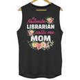 My Favorite Librarian Calls Me Mom Graduation Unisex Tank Top
