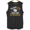 FinishEdD Doctor Of Education Graduation EdD Graduate Unisex Tank Top