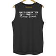 First Generation College Student Graduate Graduation Unisex Tank Top